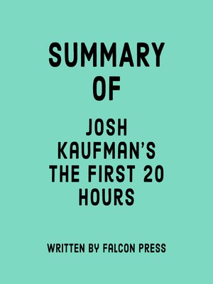 cover image of Summary of Josh Kaufman's the First 20 Hours
